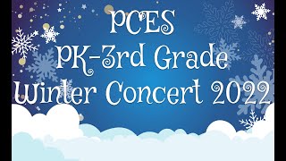 PCES PK-3rd Grade Winter Concert 2022
