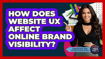 How Does Website UX Affect Online Brand Visibility?