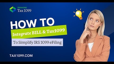 BILL & Tax1099 Integration to Simplify IRS 1099 E-Filing
