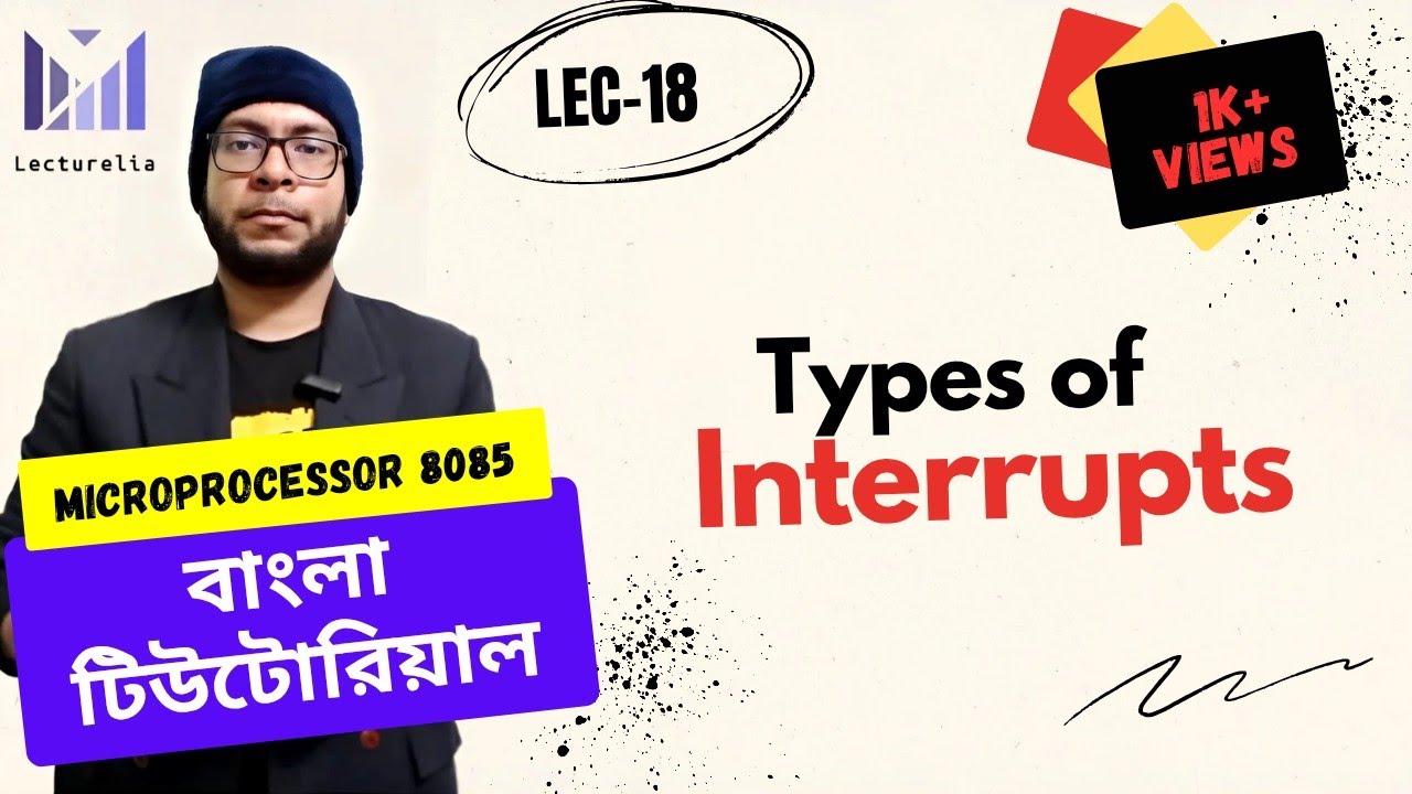 🔴 Types of Interrupts – Part 1 | 8085 Microprocessor | Bangla Tutorial ...