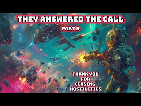 They Answered The Call Part Eight | HFY | SciFi Short Stories