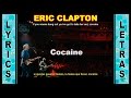 Eric Clapton Cocaine Lyrics - Letra / Ingles - Español