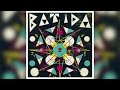 Capture de la vidéo Batida - Batida (Full Album Stream)