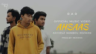 AHSAAS | Official music video | Rezwan, Akhiruz & Rambou (RAR) Resimi