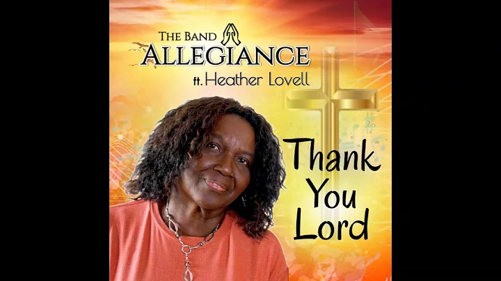 Thank You Lord feat  Heather Lovell