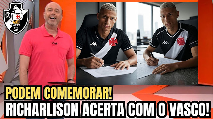 OFICIAL: RICHARLISON É O NOVO REFORÇO DO VASCO!