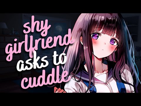 shy girlfriend asks to cuddle ♡ (F4A) [sleep aid] [heartbeats] [wholesome] [asmr roleplay]