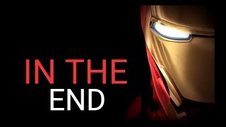 IRON MAN(TRIBUTE) - IN THE END