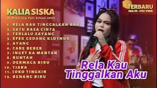 RELA KAU TINGGALKAN AKU - KALIA SISKA FULL ALBUM VERSI DJ KENTRUNG#kaliasiskafullalbum #uyetone #ska