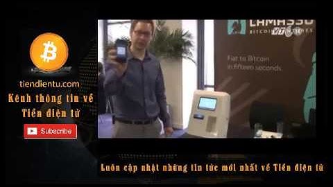 Tiền ảo bitcoin - " Hồng Kông " có máy ATM lớn thứ 2 trên thế giới | tiendientu.com