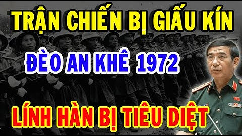 Bí Mật Ẩn Giấu: Trận Đánh Tại ĐÈO AN KHÊ - Sư Đoàn Mãnh Hổ Bị Diệt Không Ai Biết !