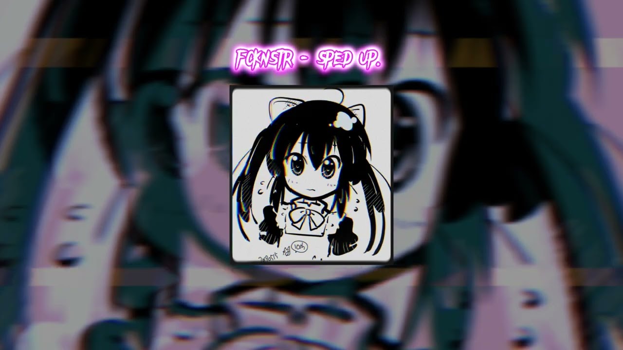 FCKNSTR - Britney Manson. FT. 6arelyhuman |Sped up!|