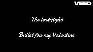 Bullet For My Valentine  The Last Fight piano Version  Karaoke
