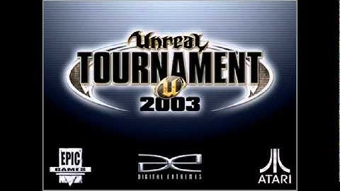 Unreal Tournament 2003 Main Theme (Menu Song)