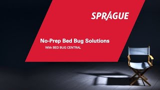 Sprague Spotlight Series: No-Prep Bed Bug Solutions