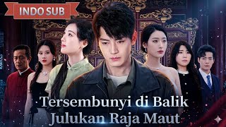Tersembunyi di Balik Julukan Raja Maut | Rahasya Besar Terungkap  Indo Sub 2026