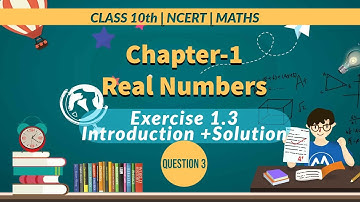 Class 10th NCERT Maths Solution |Chapter-1 Real Numbers Ex.1.3 Q.3|NCERT Capsule