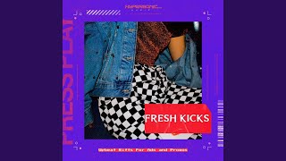 Fresh Kicks