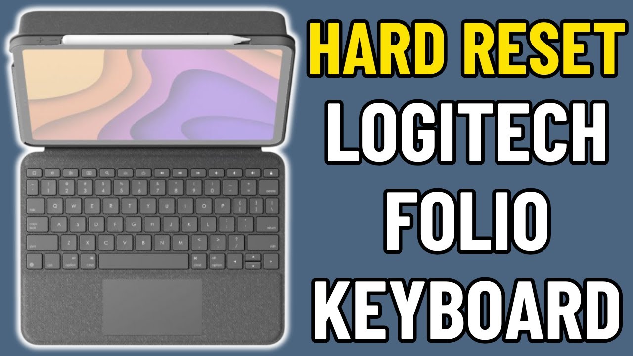HOW TO HARD RESET LOGITECH FOLIO KEYBOARD 2026! (FULL GUIDE) - YouTube