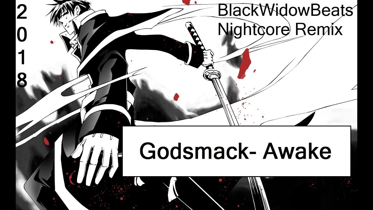 Godsmack- Awake [BlackWidowBeats Nightcore Remix]