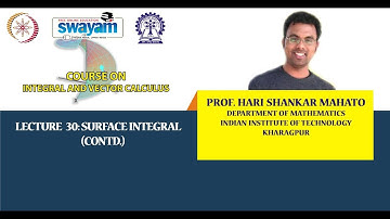 Lecture 30 : Surface Integral (Contd.)