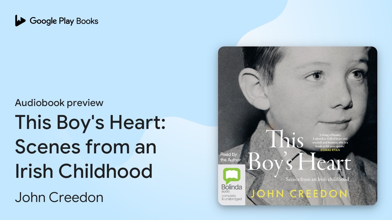 This Boy's Heart: Scenes from an Irish… by John Creedon · Audiobook preview