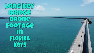 Ep 204 Drone Footage of Bridge on US 1 Overseas Hwy in Long Key, Florida Full time Solo RVing