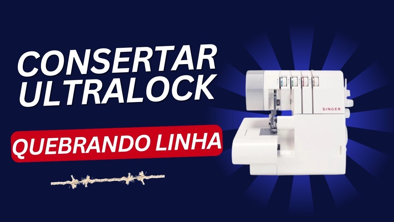 ULTRALOCK QUEBRANDO A LINHA | Como consertar overloque quebrando a linha