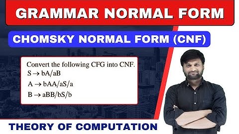 Chomsky Normal Form | CNF | Normal form of CFG | Conversion of CFG to CNF | TOC | FLAT | Automata