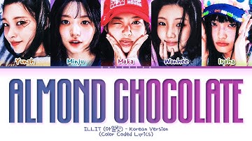 ILLIT Almond Chocolate (Korean Version) Lyrics (Color Coded Lyrics)