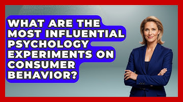 What Are the Most Influential Psychology Experiments on Consumer Behavior? | Strange Science HQ