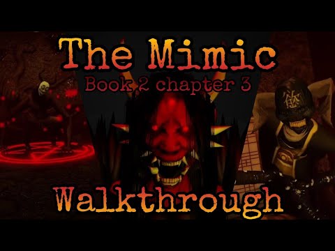 Roblox - The Mimic book 2 chapter 3 walkthrough | Part 1-7 - YouTube