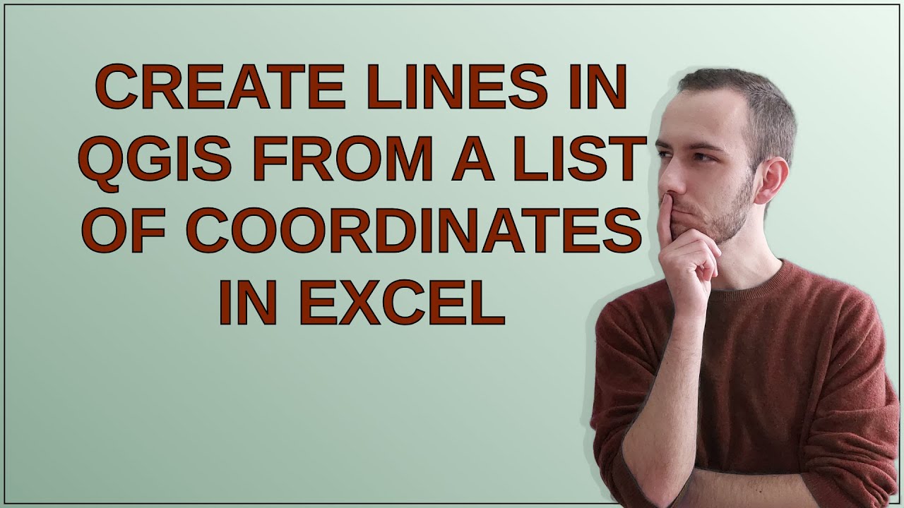Gis: Create lines in QGIS from a list of coordinates in Excel - YouTube