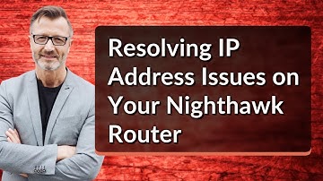 Resolving IP Address Issues on Your Nighthawk Router