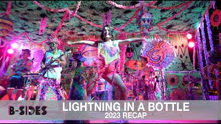 B-Sides Recap of Lightning in A Bottle 2023