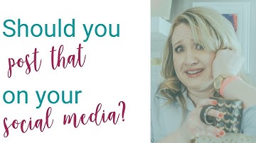 The 4 Questions to Ask Yourself Before Posting on Social