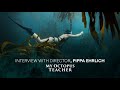 Interview with My Octopus Teacher Director, Pippa Ehrlich