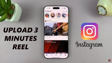 How To Upload 3 Minutes Instagram Reels and More!