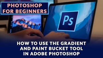 HOW TO USE THE GRADIENT AND PAINT BUCKET TOOL IN ADOBE PHOTOSHOP