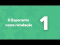 O Esperanto como revelação - Capítulo 1 - Além da morte