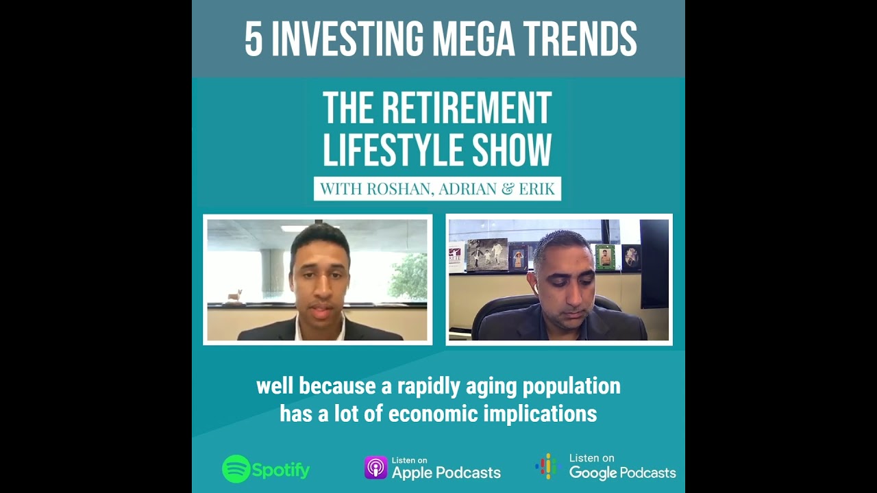 5 Investing Mega Trends | Retirement Lifestyle Show