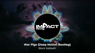 Black Sabbath- WAR PIGS (Deep Notion Bootleg) Free download