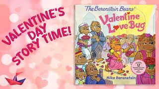 The Berenstain Bears Valentine Love Bug | Read Aloud Story Time Book for Kids