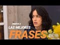 Las Mejores Frases de Paulina De La Mora | La Casa De Las Flores (Parte 2)