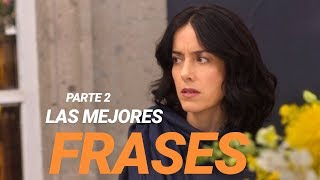 Las Mejores Frases de Paulina De La Mora | La Casa De Las Flores (Parte 2)