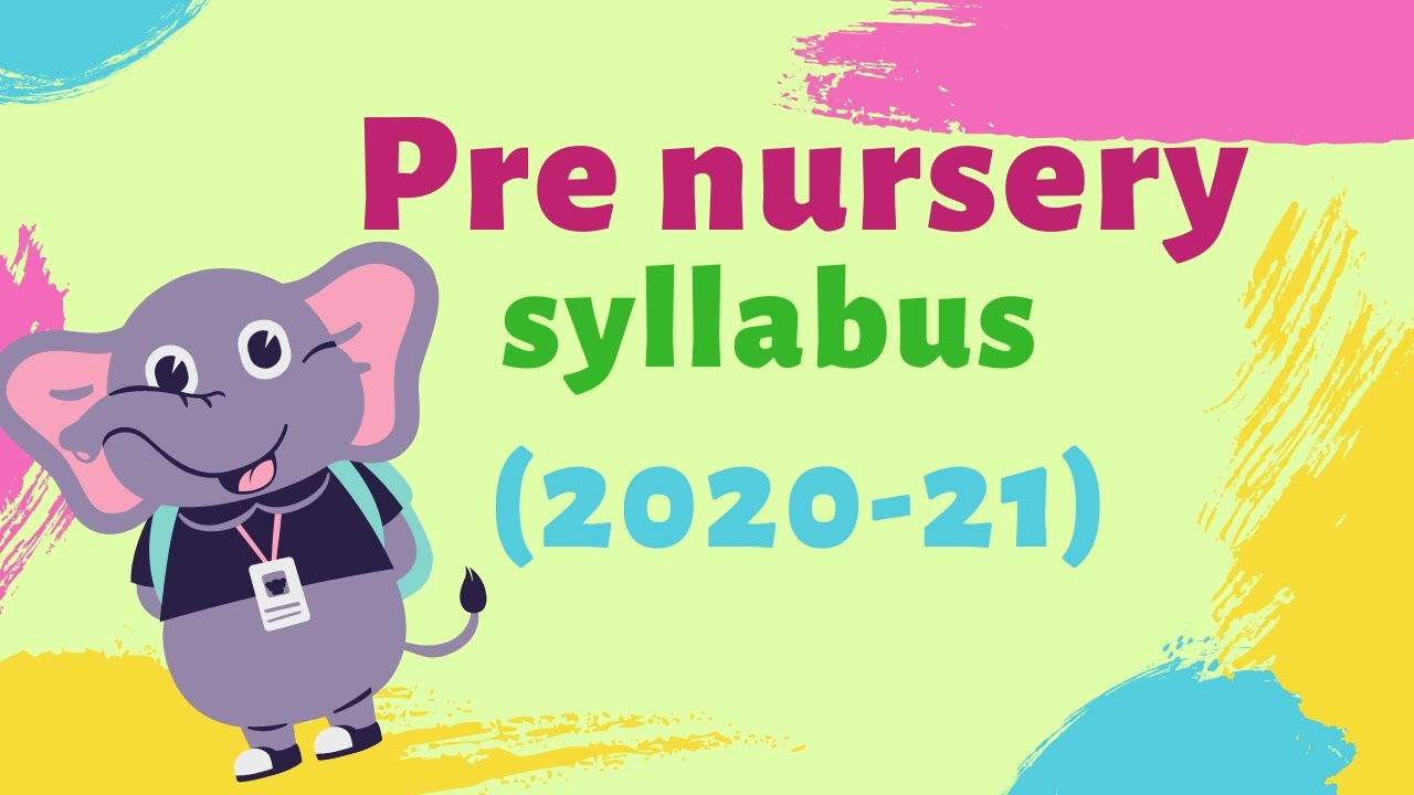 Pre Nursery syllabus | Play Group syllabus | Pre Nursery Class Syllabus