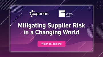 Mitigating Supplier Risk in a Changing World - ON-DEMAND WEBINAR
