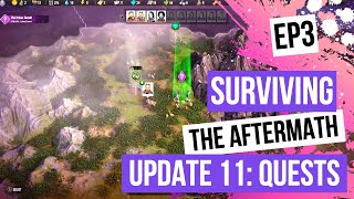 Surviving The Aftermath Ep.3 - Update 11: Quests Patch 1.11.2 [100% Difficulty, No Commentary]