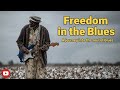 Freedom In The Blues