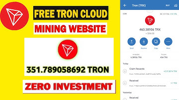 New Free Tron (Trx) Cloud Mining Website 2022.Free Cloud Mining Website. Without Investment